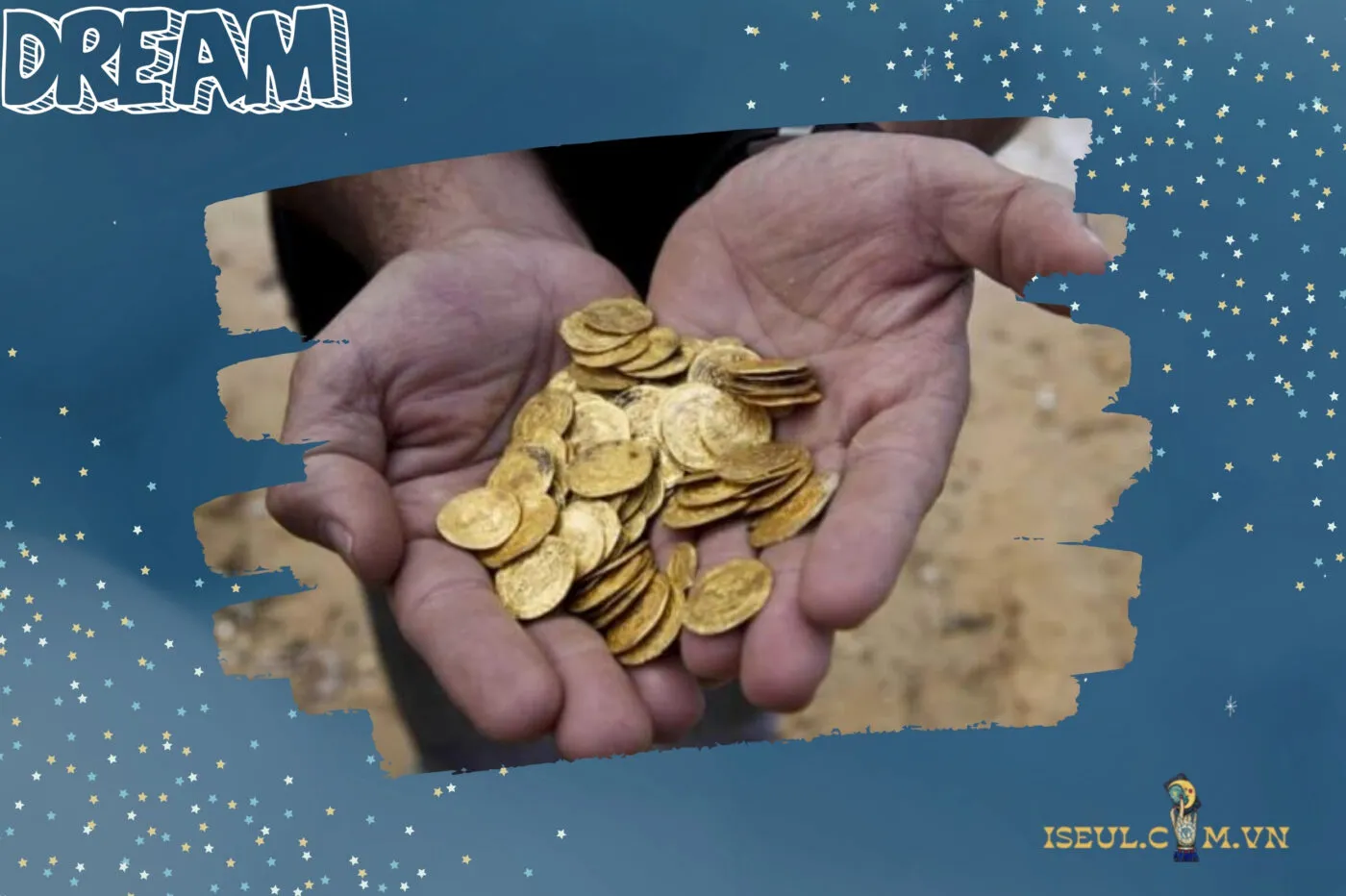 Các Loại Giấc Mơ Thấy Vàng Và Điềm Báo Tương Ứng