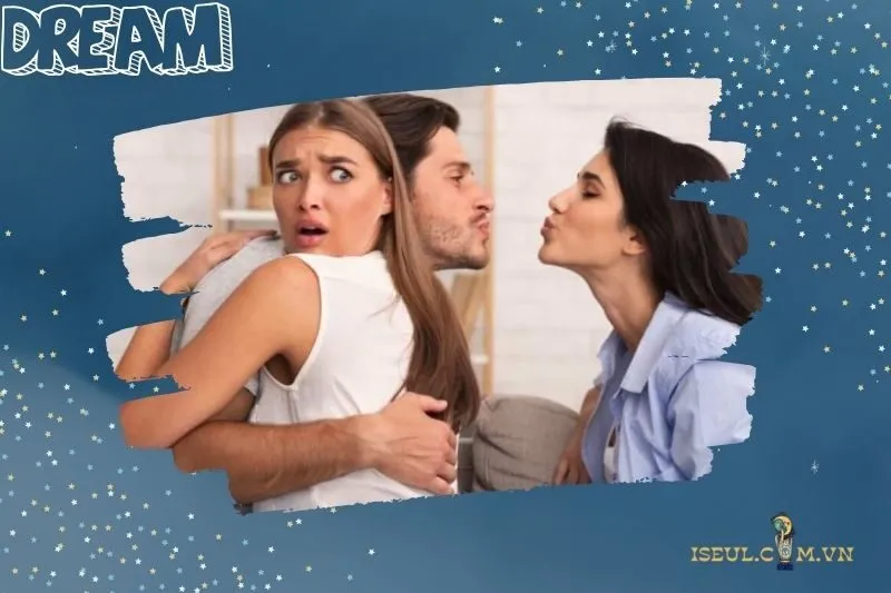 Các Tình Huống Phổ Biến Trong Giấc Mơ Ngoại Tình Và Ý Nghĩa Cụ Thể