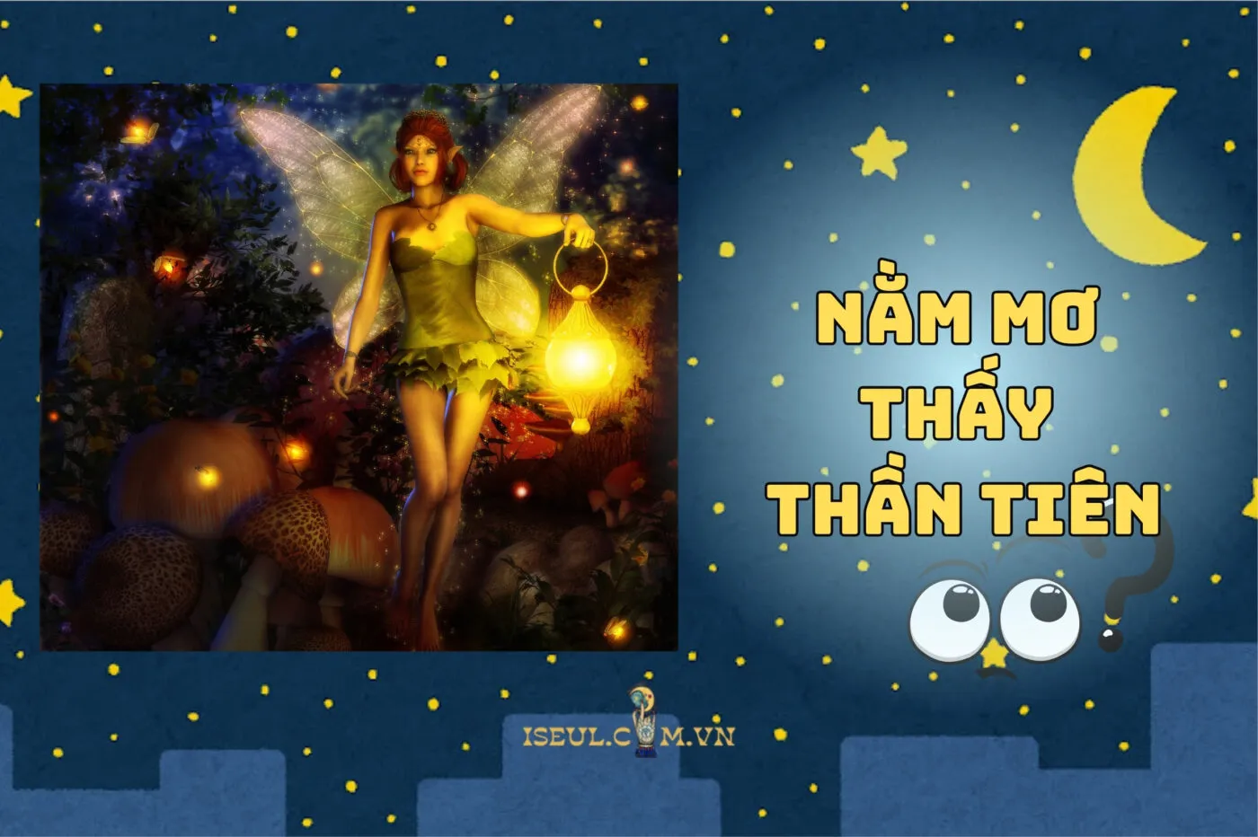 Giấc mơ thấy thần tiên là điềm gì? May mắn hay xui xẻo 2025