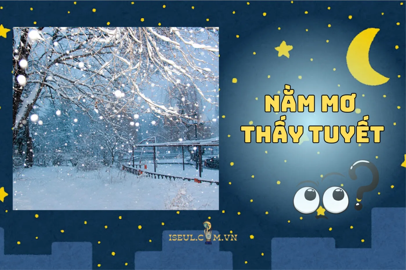 Nằm Mơ Thấy Tuyết: Giải Mã Ý Nghĩa Và Điềm Báo Thú Vị 2025