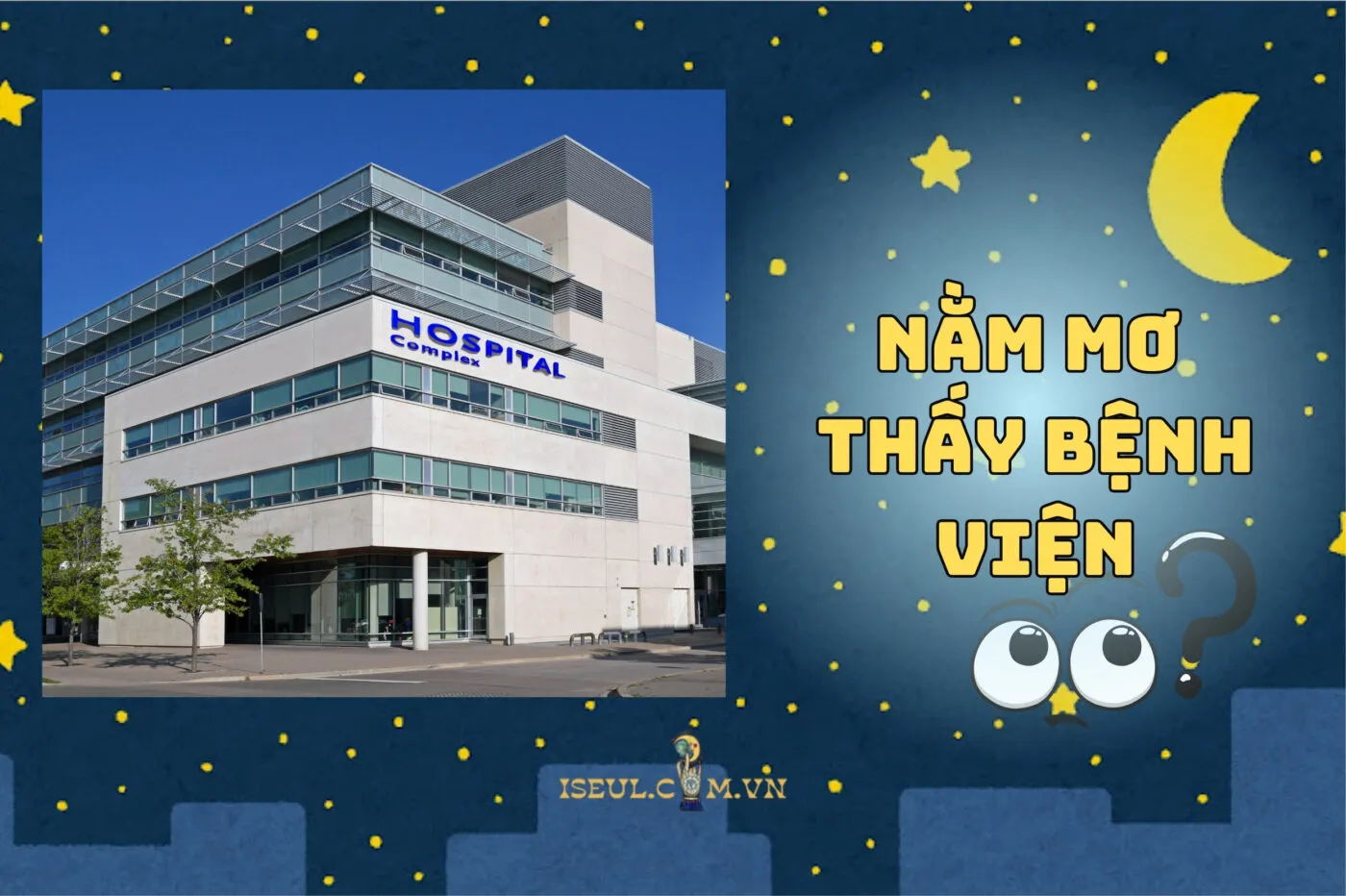 Khám phá ý nghĩa nằm mơ thấy bệnh viện và điềm báo bất ngờ 2025