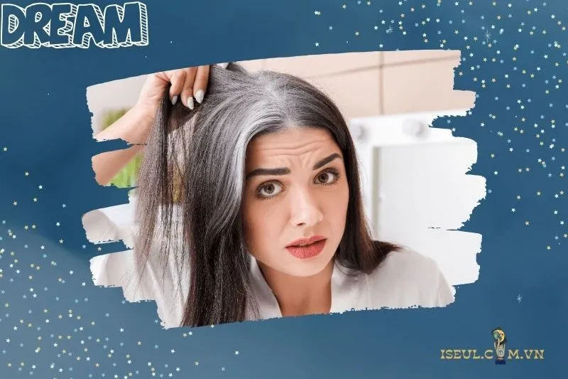 Mơ thấy tóc bạc nhiều và rụng