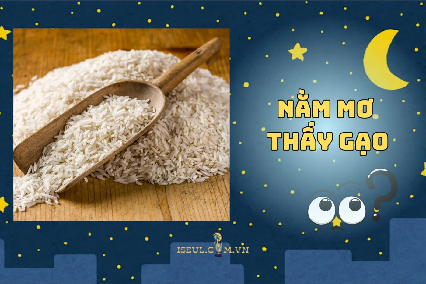 Nằm mơ thấy gạo: Đỉnh cao điềm lành hay cú twist bất ngờ 2025