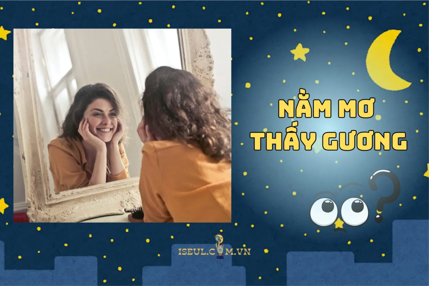 Nằm Mơ Thấy Gương: Hóng Điềm Báo Cực Chill Từ Tiềm Thức 2025