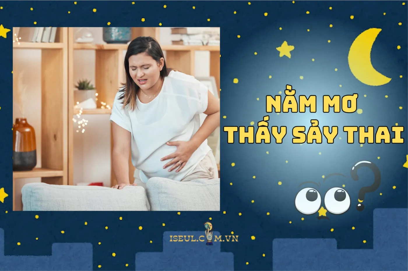 Nằm Mơ Thấy Sảy Thai: Drama Giấc Mơ Và Những Điều Cần Biết 2025