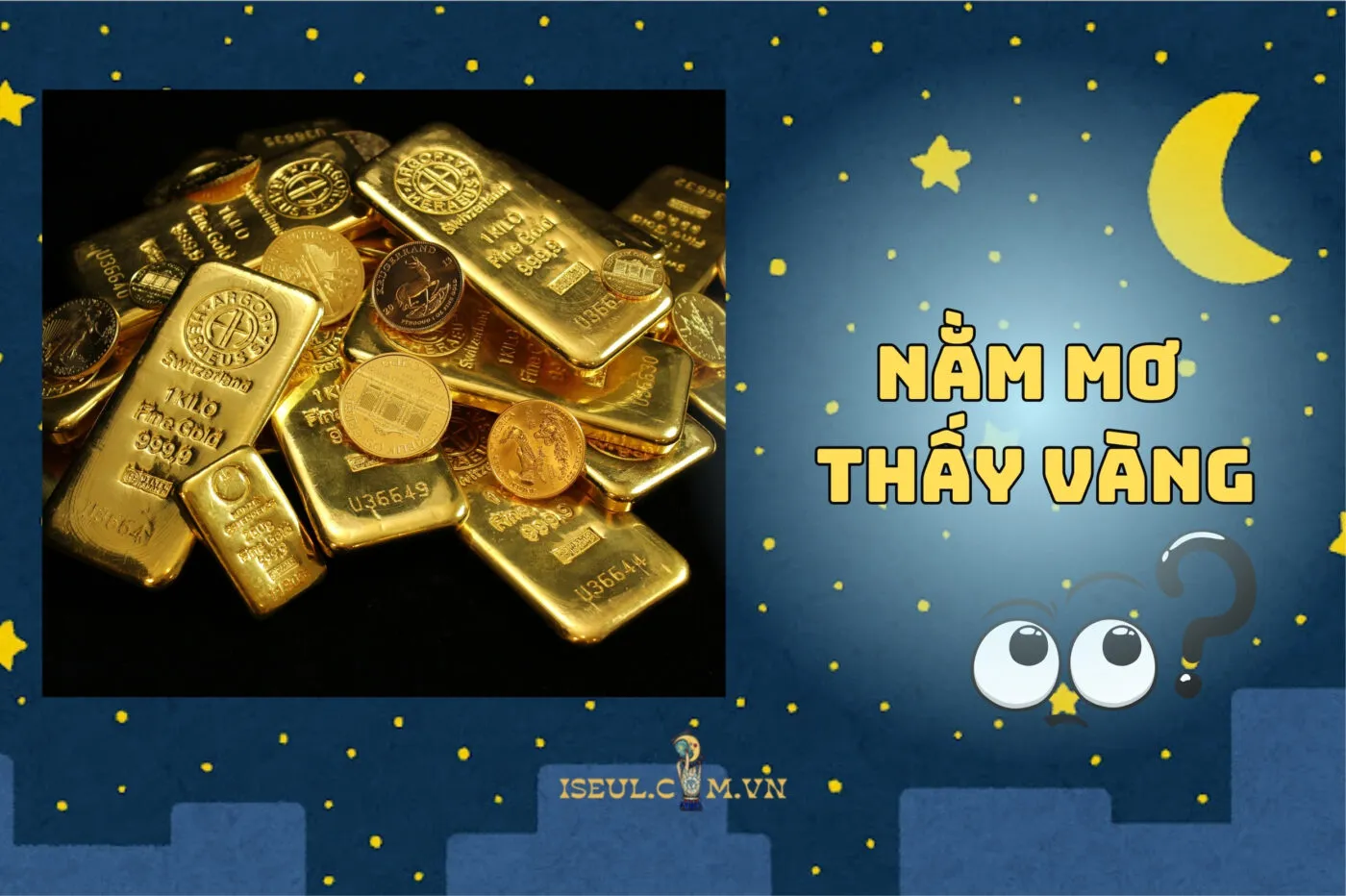 Nằm Mơ Thấy Vàng Có Ý Nghĩa Gì? Giải Mã Và Điềm Báo May Mắn 2025