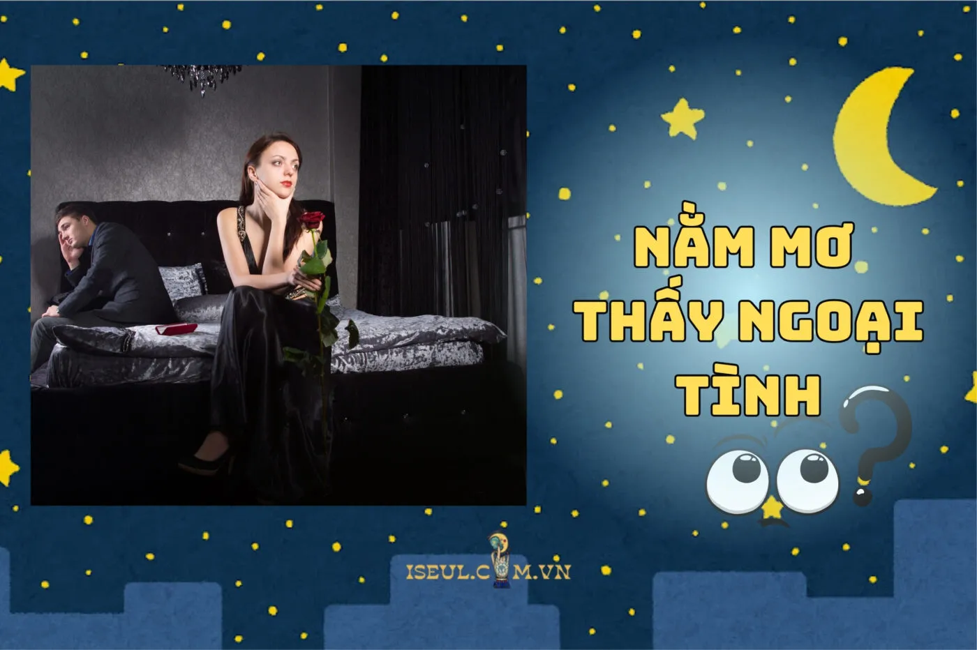 Nằm mơ thấy vợ ngoại tình là điềm gì? Giải mã từ A đến Z 2025