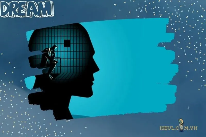 Tại Sao Giấc Mơ Đi Tù Lại Quan Trọng?