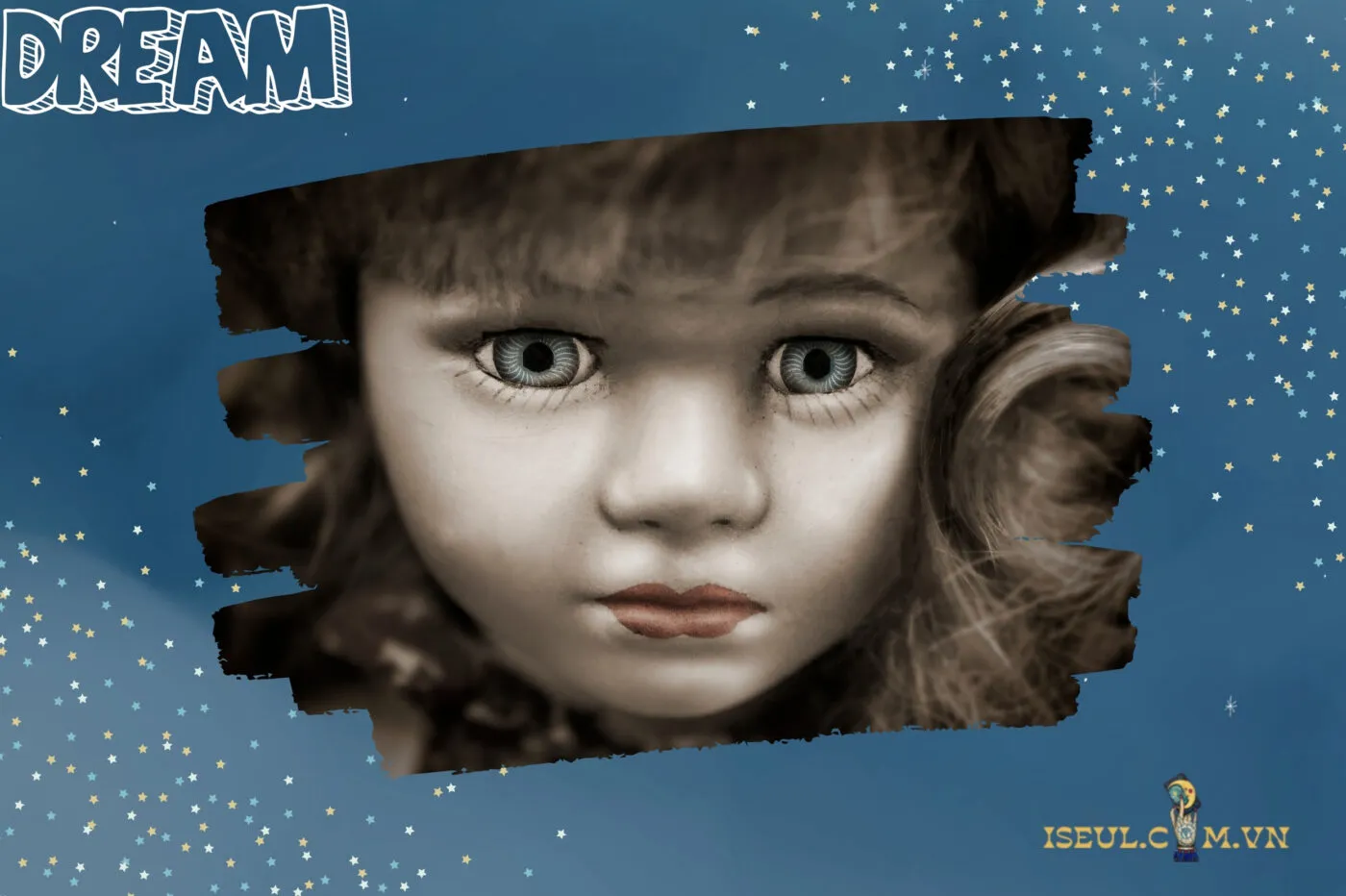 Tại Sao Nhiều Người Mơ Thấy Búp Bê?