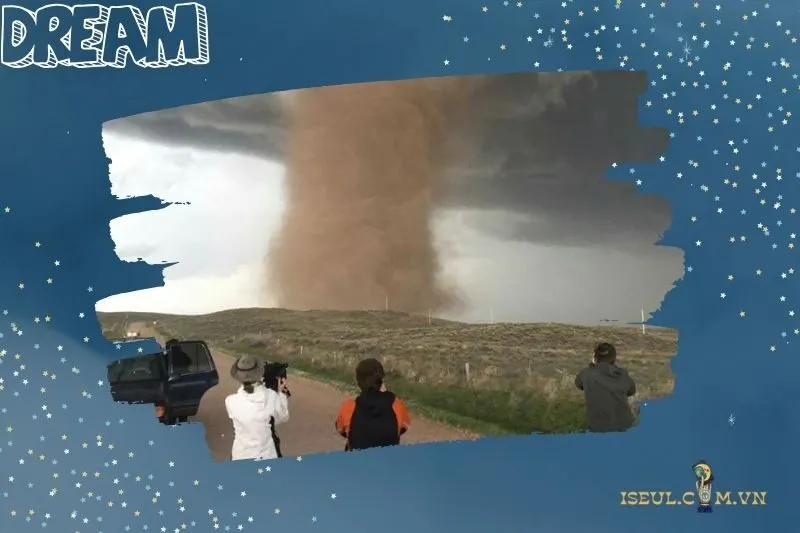 Ý nghĩa của việc nằm mơ thấy lốc xoáy