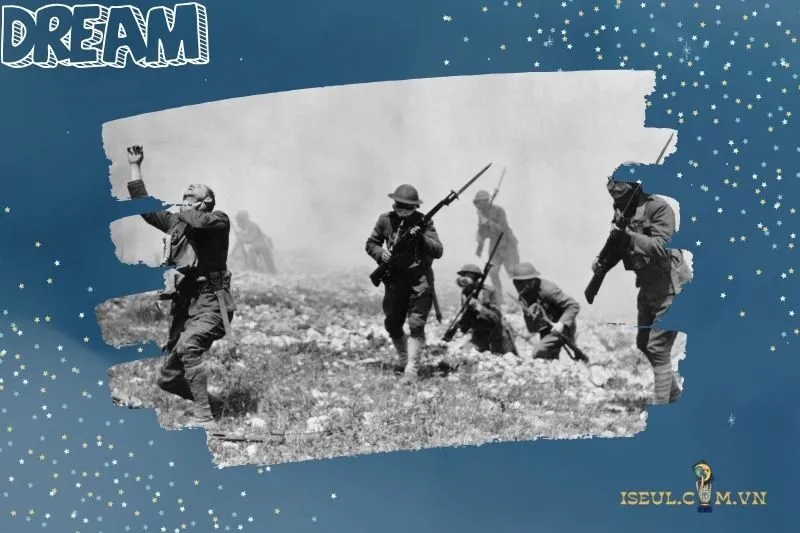 Ý nghĩa đặc biệt của các giấc mơ thấy chiến tranh