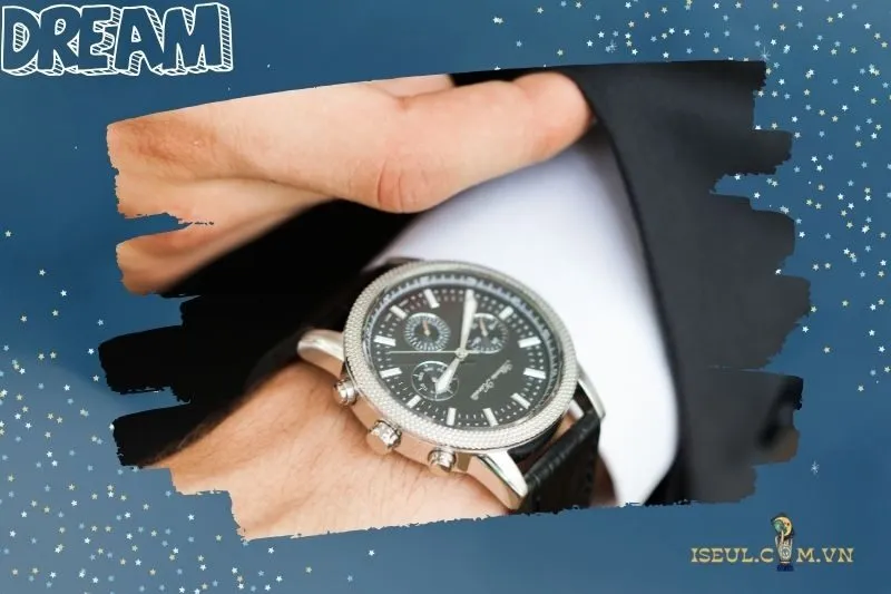 Các trường hợp phổ biến khi nằm mơ thấy đồng hồ đeo tay