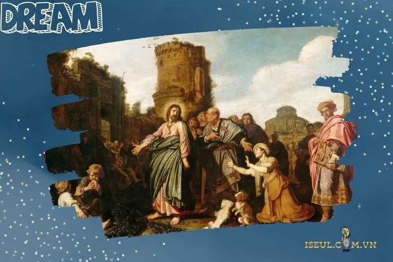 Giải mã từng tình huống khi nằm mơ thấy Chúa