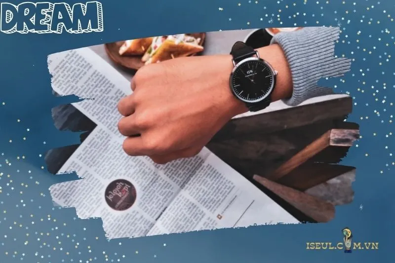 Những con số may mắn liên quan đến giấc mơ thấy đồng hồ đeo tay