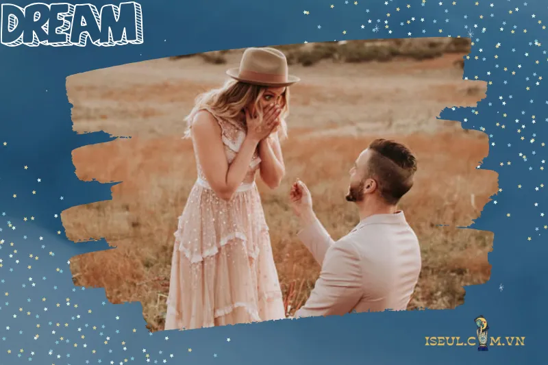 Giải mã giấc mơ thấy cầu hôn theo từng hoàn cảnh cụ thể