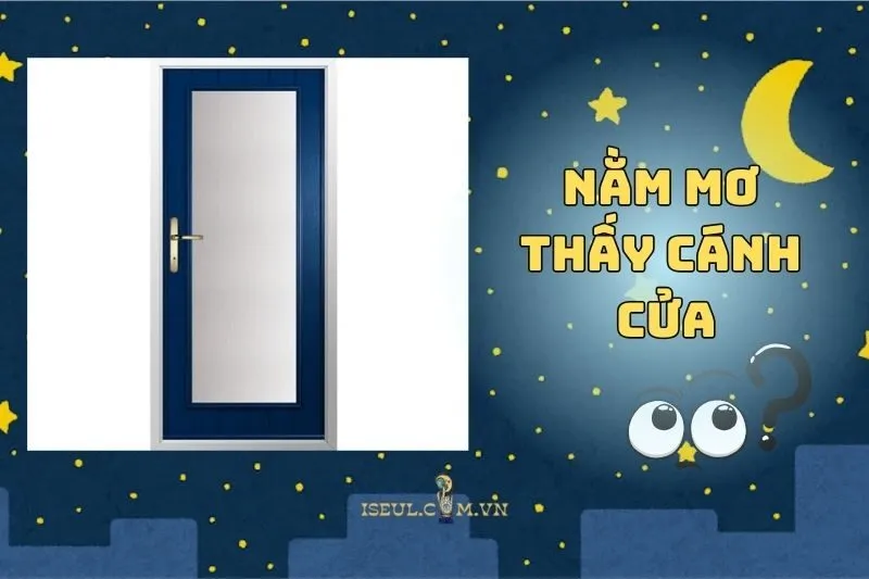 Giải mã nằm mơ thấy cánh cửa: Ý nghĩa, điềm báo và con số may mắn 2025