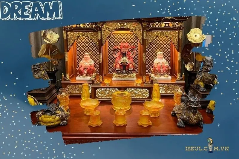 Giải mã những tình huống khi nằm mơ thấy bàn thờ Thần Tài ông Địa