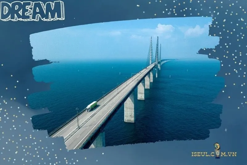 Giải mã từng tình huống khi nằm mơ thấy cây cầu