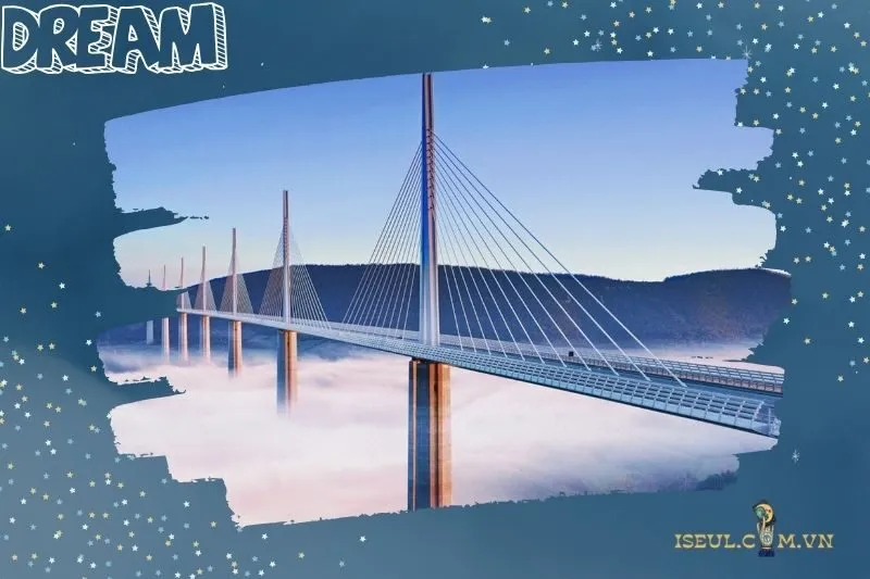 Mơ thấy có nhiều cây cầu xuất hiện