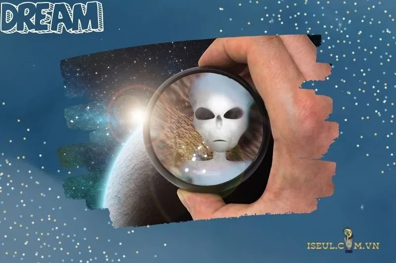 Mơ thấy người ngoài hành tinh thân thiện