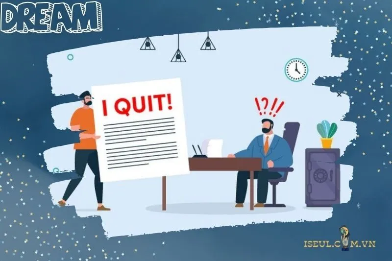 Mộng thấy sếp nghỉ việc