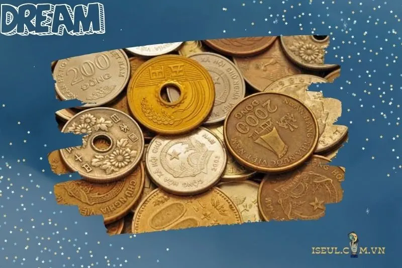 Ngủ mơ thấy nhiều tiền xu