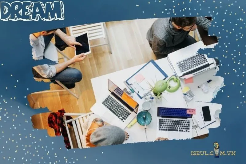 Ý Nghĩa Giấc Mơ Thấy Công Việc